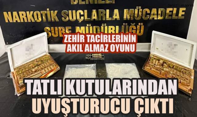 Uyuşturucu Operasyonunda Tatlı Kutularından Zehir Çıktı