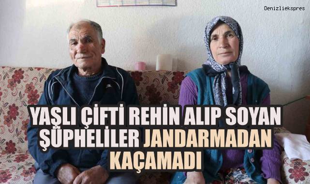 Yaşlı Çifti Rehin Alıp Soyan Şüpheliler Jandarmadan Kaçamadı
