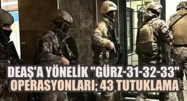DEAŞ’a Ağır Darbe: 43 Kişi Tutuklandı