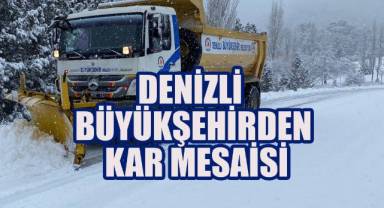Denizli Büyükşehirden kar mesaisi