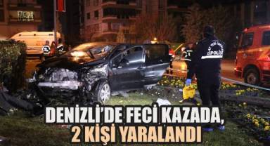 Denizli'de Feci Kaza; 1 Ölü, 1Yaralı