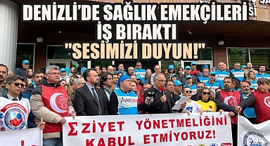Denizli'de Sağlık Emekçileri İş Bırakma Eyleminde: