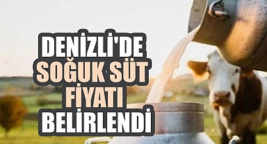 Denizli'de soğuk süt fiyatı belirlendi