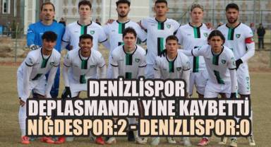 Denizlispor Deplasmanda Yine Kaybetti