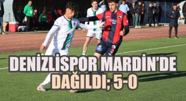 Denizlispor Mardin'de Dağıldı; 5-0