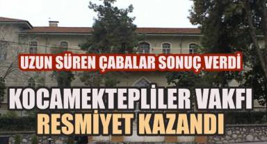 Koca Mektepliler Vakfı Resmiyet Kazandı