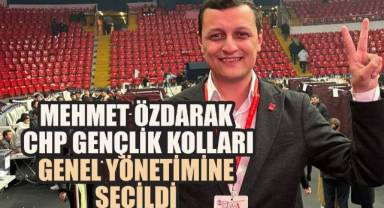 Mehmet Özdarak CHP Gençlik Kolları Genel Yönetimine Seçildi