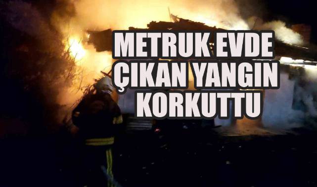 Metruk Evde Çıkan Yangın Korkuttu