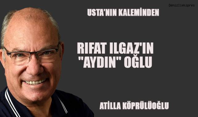 RIFAT ILGAZ'IN