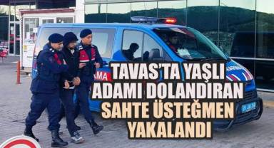 Tavas'ta Yaşlı Adamı Dolandıran Sahte Üsteğmen Yakalandı