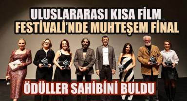 Uluslararası Kısa Film Festivali’nde muhteşem final