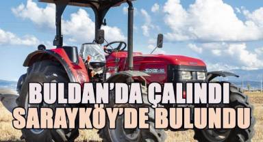 Buldan’da çalınan traktör, Sarayköy’de bulundu