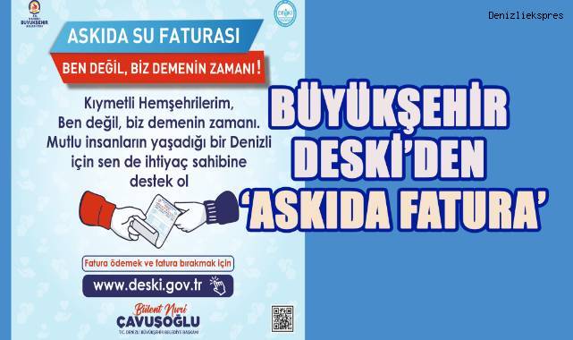 Büyükşehir DESKİ’den ‘Askıda Fatura’