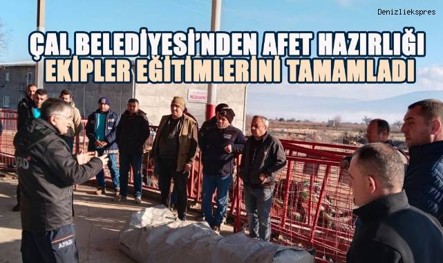 Çal Belediyesi’nden Afet Hazırlığı: Başkan Hakan, Her zaman Çal Halkımızın Yanındayız!