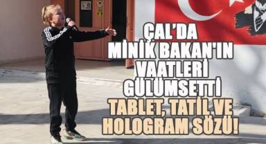 Çal'da Küçük Bakan'dan Büyük Projeler: Ödevler Kalkacak, Tatiller Uzayacak