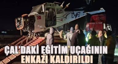 Çal'daki Eğitim Uçağının Enkazı Kaldırıldı