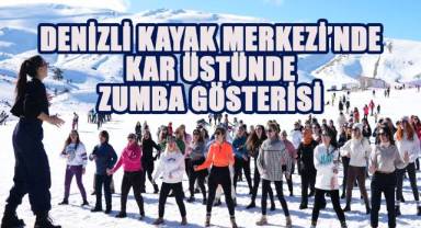 Denizli Kayak Merkezi'nde kar üstünde zumba gösterisi