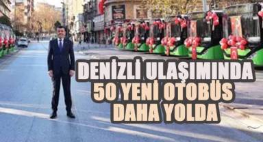 Denizli Ulaşımında 50 Yeni Otobüs Daha Yolda