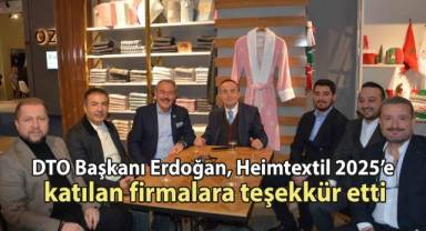 DTO Başkanı Erdoğan, Heimtextil 2025’e katılan firmalara teşekkür etti