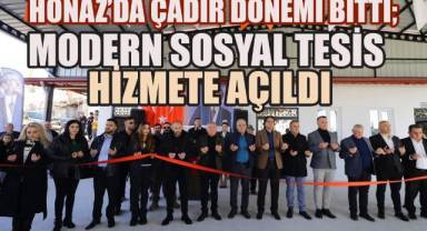 Honaz'da Çadır Dönemi Sona Erdi: Modern Sosyal Tesis Hizmete Açıldı