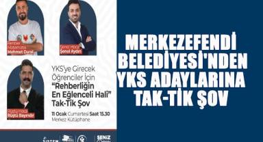 MERKEZEFENDİ BELEDİYESİ'NDEN YKS ADAYLARINA TAK-TİK ŞOV