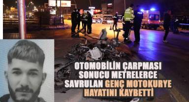 Otomobilin çarpması sonucu metrelerce savrulan genç motokurye hayatını kaybetti