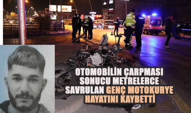 Otomobilin çarpması sonucu metrelerce savrulan genç motokurye hayatını kaybetti