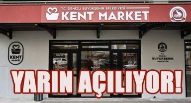 Büyükşehir Kent Market yarın açılıyor