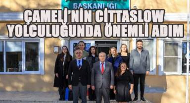 Çameli’nin Cittaslow Yolculuğunda Önemli Adım