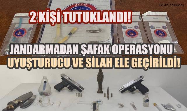 Denizli’de Jandarmadan Şafak Operasyonu, Uyuşturucu ve Silah Ele Geçirildi!
