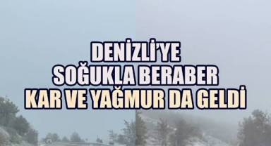 Denizli'de soğuk ve kar yağışı etkisini gösterdi