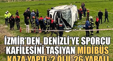 Denizli'de Sporcu Kafilesini Taşıyan Midibüs Kaza Yaptı: 2 Ölü, 26 Yaralı