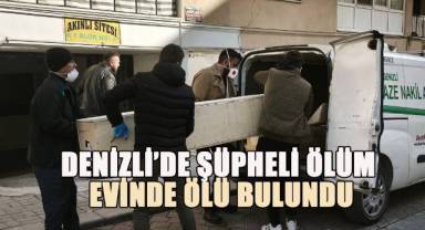 Denizli’de Şüpheli Ölüm: Evinde Ölü Bulundu