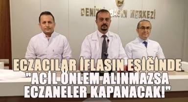 Eczacılar iflasın eşiğinde: