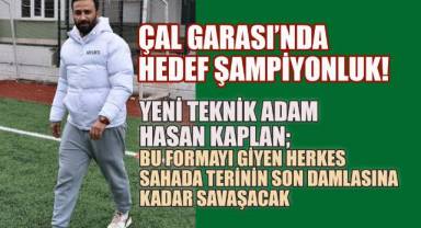 Hasan Kaplan; Bu formayı giyen herkes sahada terinin son damlasına kadar savaşacak