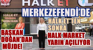 Merkezefendi'de Halk Market Yarın Açılıyor!