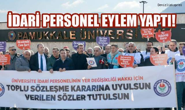 Pamukkale Üniversitesi önünde idari personelden eylem