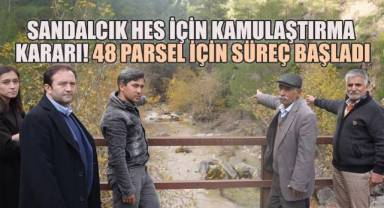 Sandalcık HES İçin Kamulaştırma Kararı! 48 Parsel İçin Süreç Başladı