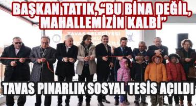 Tavas Pınarlık Sosyal Tesisi açıldı