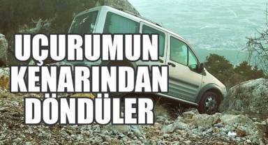 Uçurumun kenarından döndüler