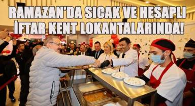 15 Mayıs, Otogar ve Kınıklı Kent Lokantaları iftarda hizmet verecek