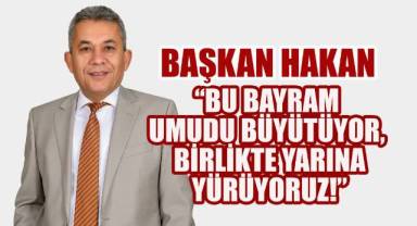 Başkan Hakan'dan Bayram Mesajı: