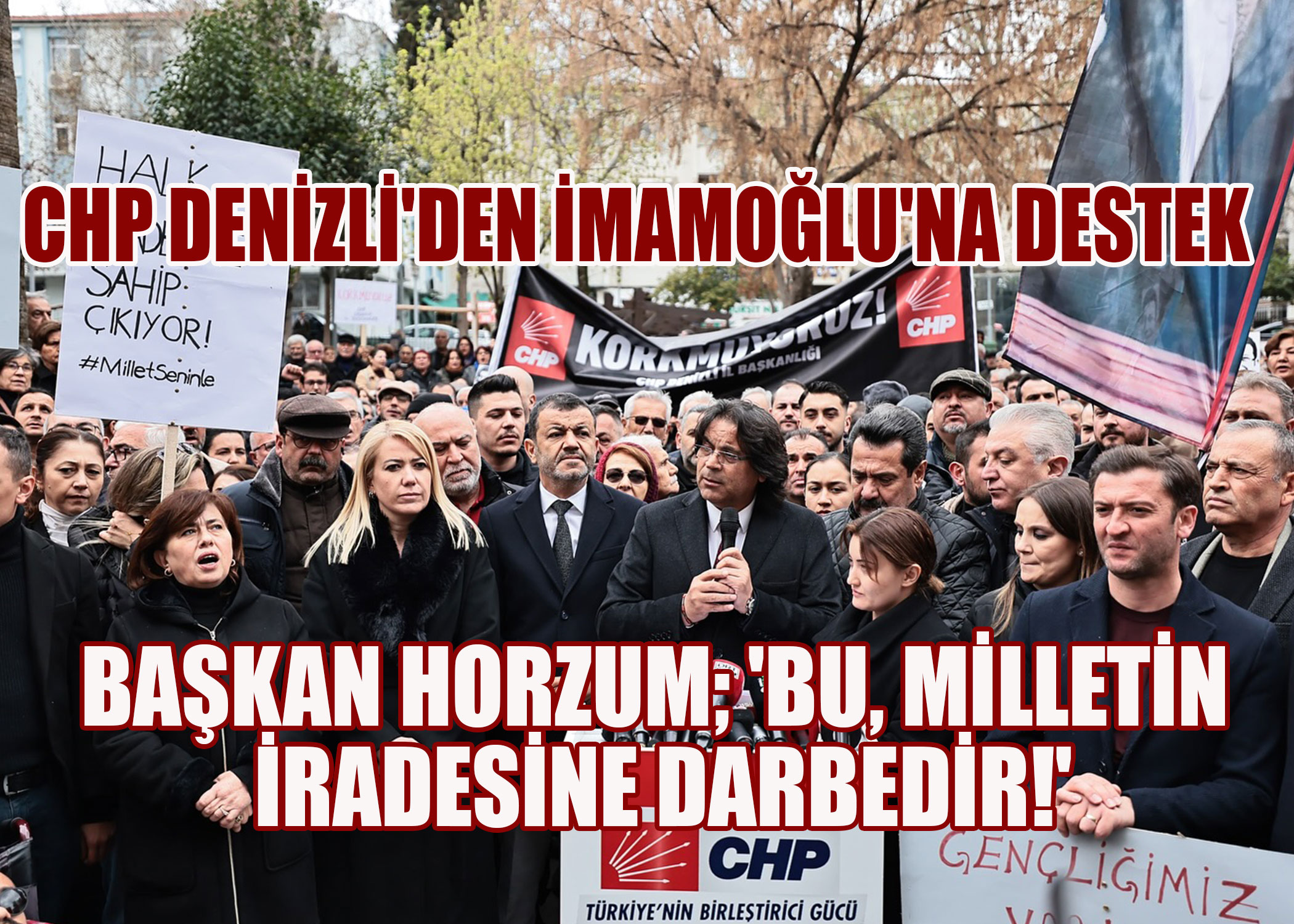 CHP Denizli'den İmamoğlu'na Destek: 'Bu, Milletin İradesine Darbedir!'