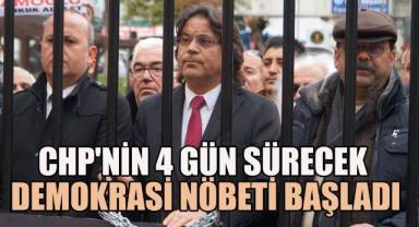 CHP'nin 4 gün sürecek demokrasi nöbeti başladı