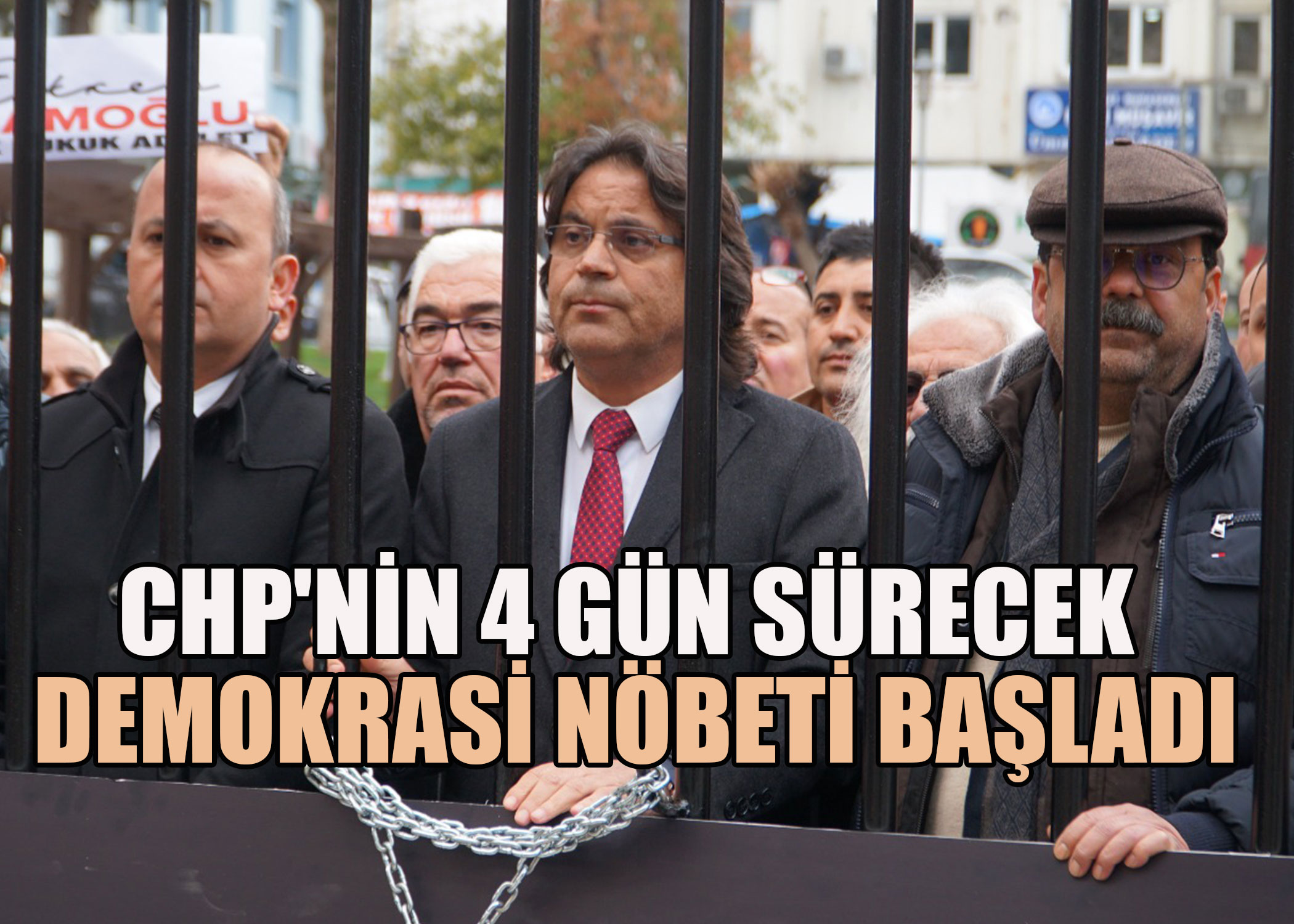 CHP'nin 4 gün sürecek demokrasi nöbeti başladı
