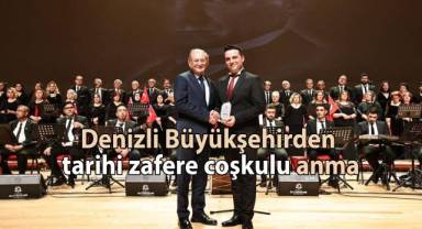 Denizli Büyükşehirden tarihi zafere coşkulu anma