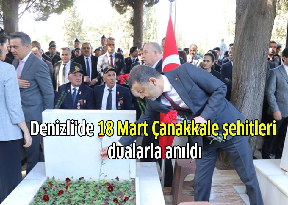 Denizli'de 18 Mart Çanakkale şehitleri dualarla anıldı