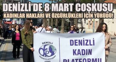Denizli'de 8 Mart Coşkusu: Kadınlar Hakları ve Özgürlükleri İçin Yürüdü!