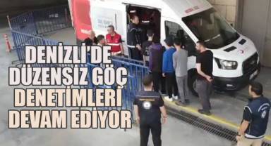 Denizli’de düzensiz göç denetimleri aralıksız devam ediyor