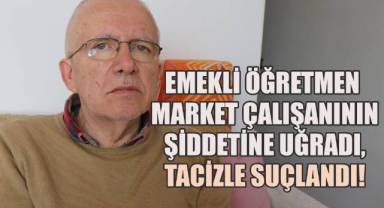 Denizli'de Emekli Öğretmen Market Çalışanının Şiddetine Uğradı, Tacizle Suçlandı!